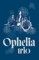 Ophelia trio Cantina Sputnik Las Rozas